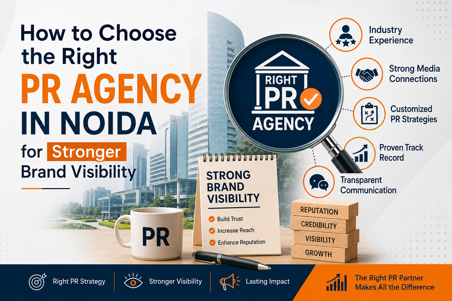How to Choose the Right PR Agency in Noida for Stronger Brand Visibility
