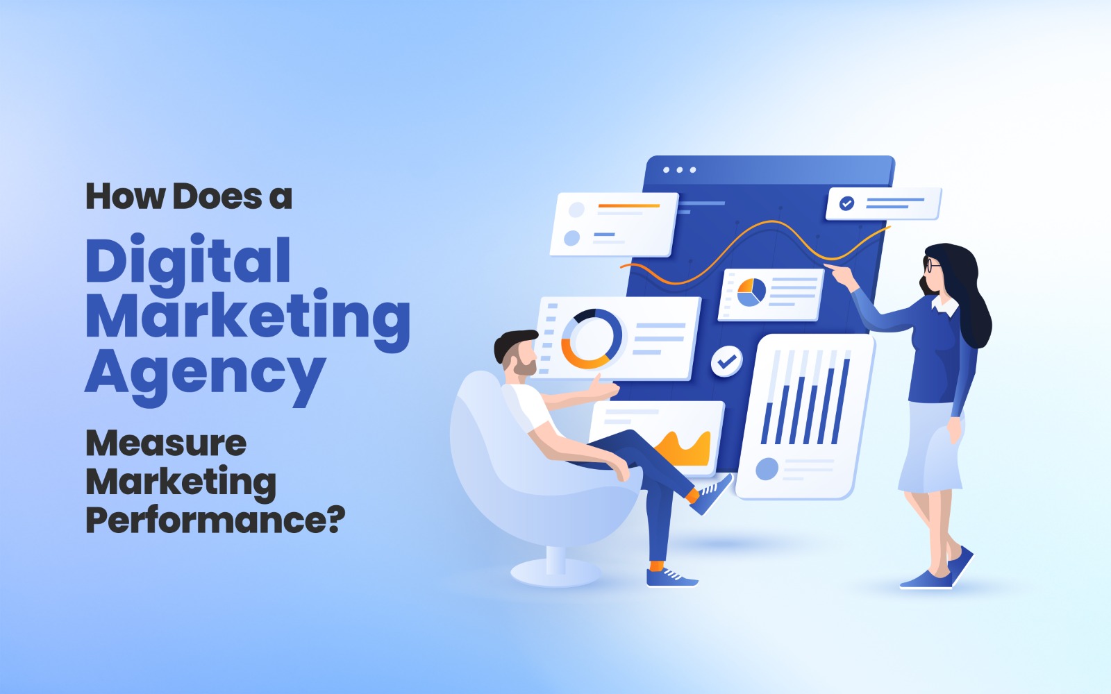How Does a Digital Marketing Agency Measure Marketing Performance