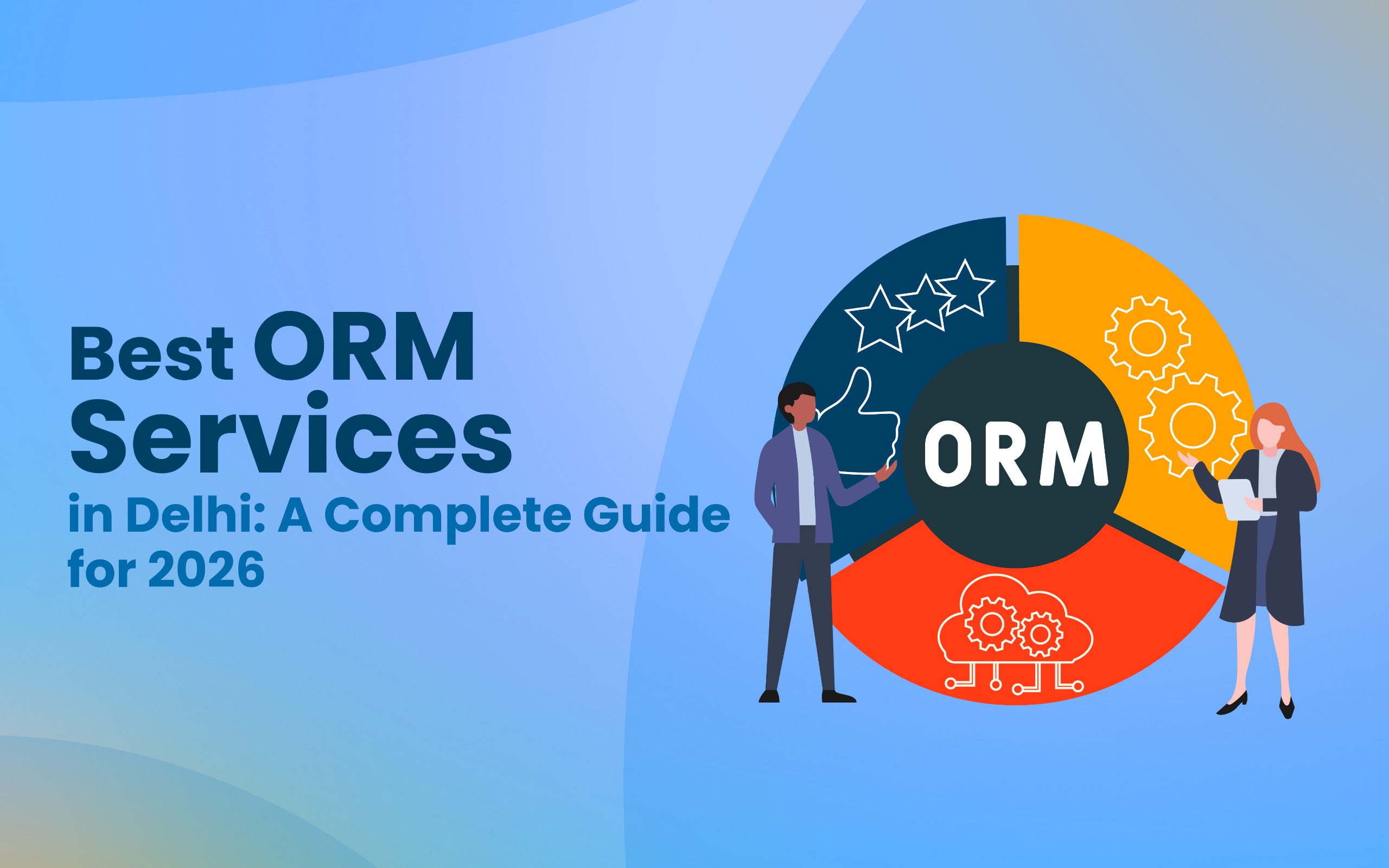 Best ORM Services in Delhi